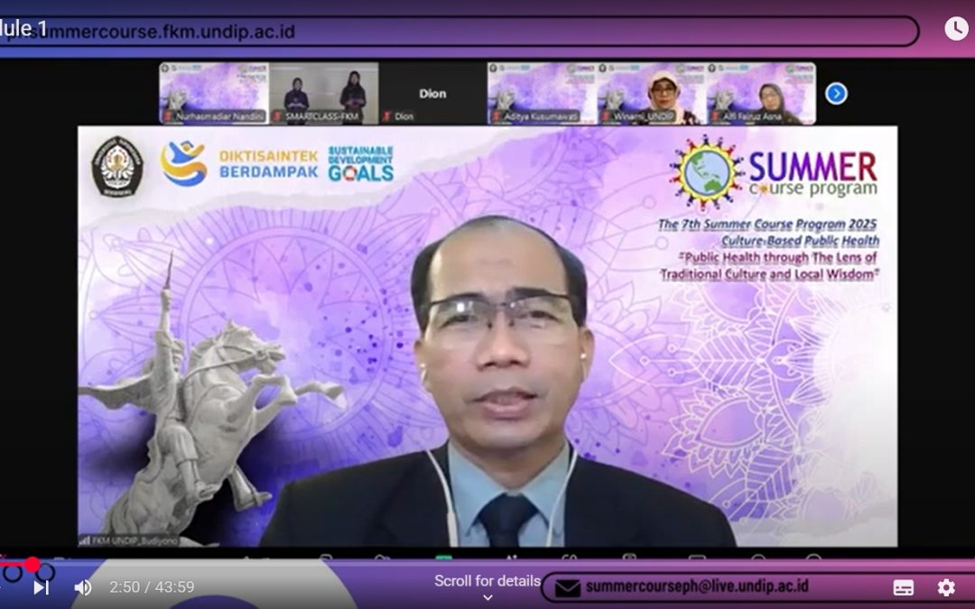 FKM UNDIP Perkuat Jejak Global lewat Summer Course ke-7 Bertema Kearifan Lokal dalam Kesehatan Masyarakat; “Community Participation in Public Health: Public Health Through the Lens of Traditional Culture and Local Wisdom”